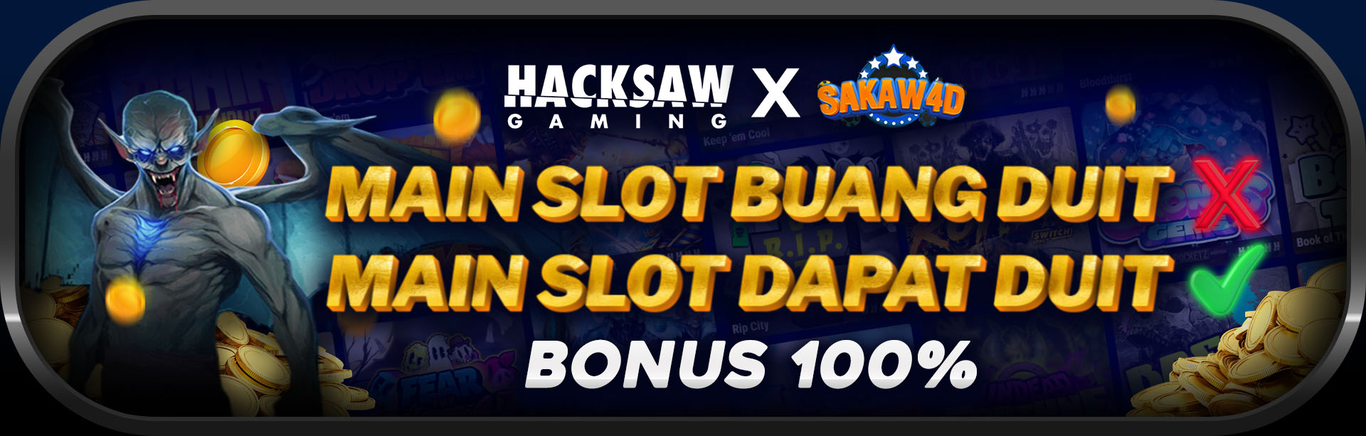 BONUS GARANSI 100% (HACKSAW)